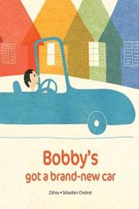 Bobby's Got A Brand New Car