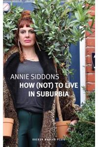 How (Not) to Live in Suburbia