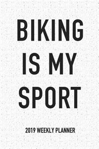 Biking Is My Sport