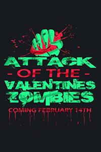 Attack of the Valentine's Zombies