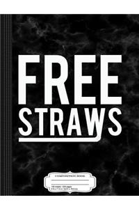 Free Plastic Straws Anti-Ban Composition Notebook