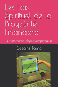 Les Lois Spirituel de la Prospérité Financière