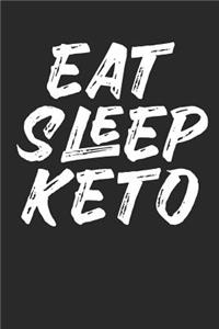 Eat Sleep Keto