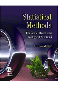 Statistical Methods for Agricultural and Biological Sciences