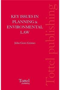 Key Issues in Planning and Environmental Law