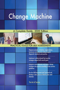 Change Machine A Complete Guide - 2020 Edition