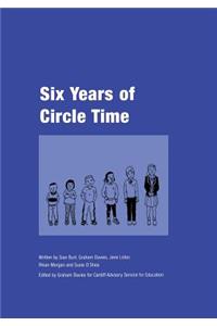 Six Years of Circle Time