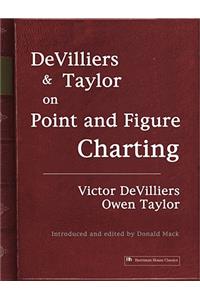 DeVilliers and Taylor on Point and Figure Charting