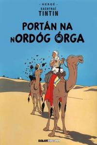 Tintin: Portán Na Nordóg Órga (Irish)