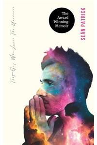 That Guy Who Loves The Universe: A modern tale of setbacks, second chances and spiritual enlightenment (Second Edition)