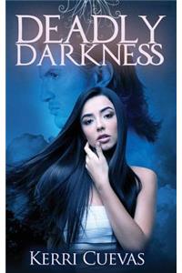 Deadly Darkness