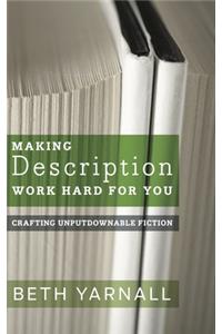 Making Description Work Hard For You