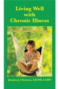 Living Well with Chronic Illness