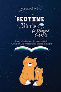 Bedtime Stories for Stressed Out Kids