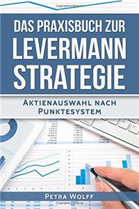Das Praxisbuch Zur Levermann-Strategie