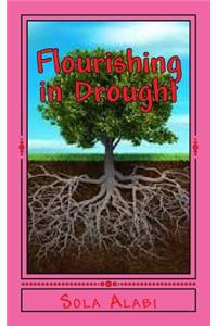 Flourishing in Drought
