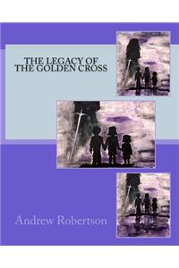 Legacy of the Golden Cross