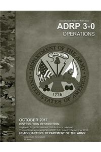 Army Doctrine Reference Publication ADRP 3-0 Operational October 2017