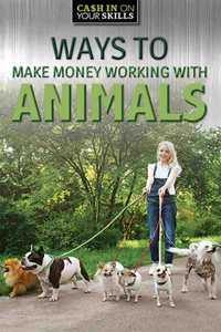 Ways to Make Money Working with Animals