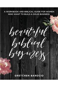 Beautiful Biblical Business