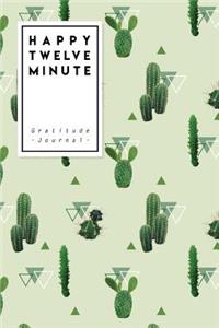 Happy Twelve Minute