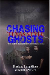 Chasing Ghosts Texas Style