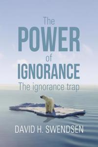 Power of Ignorance