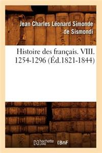 Histoire Des Français. VIII. 1254-1296 (Éd.1821-1844)