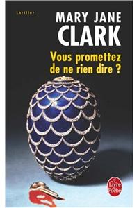 Vous Promettez de Ne Rien Dire
