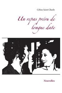 Un repas prévu de longue date