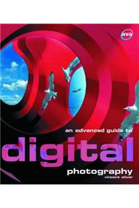 An Advanced Guide to Digital Photography