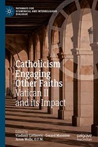 Catholicism Engaging Other Faiths