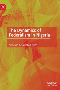 Dynamics of Federalism in Nigeria