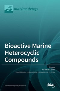 Bioactive Marine Heterocyclic Compounds