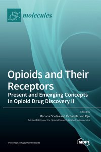 Opioids and Their Receptors