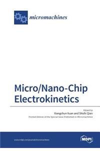 Micro/Nano-Chip Electrokinetics