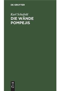 Die Wände Pompejis