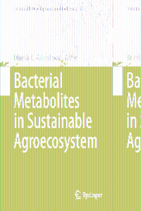 Bacterial Metabolites in Sustainable Agroecosystem