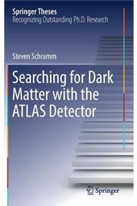 Searching for Dark Matter with the Atlas Detector