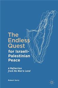 Endless Quest for Israeli-Palestinian Peace