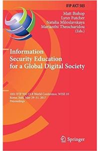 Information Security Education for a Global Digital Society