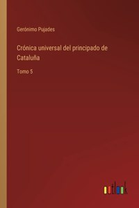 Crónica universal del principado de Cataluña
