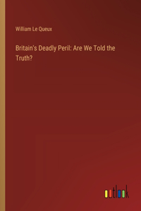 Britain's Deadly Peril