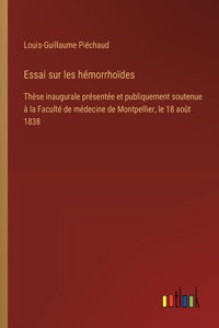 Essai sur les hémorrhoïdes