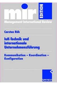 IuK-Technik und internationale Unternehmensführung