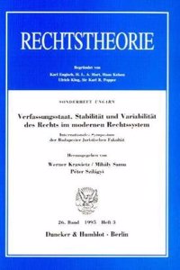 Verfassungsstaat, Stabilitat Und Variabilitat Des Rechts Im Modernen Rechtssystem