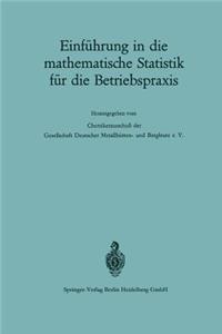 Einführung in Die Mathematische Statistik Für Die Betriebspraxis