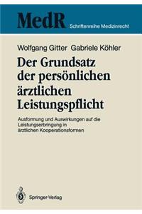 Der Grundsatz der persönlichen ärztlichen Leistungspflicht
