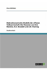 Makroökonomische Modelle der offenen Volkswirtschaft. Die Theorien von N.G. Mankiw, R.A. Mundell und J.M. Fleming