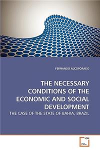 The Necessary Conditions of the Economic and Social Development